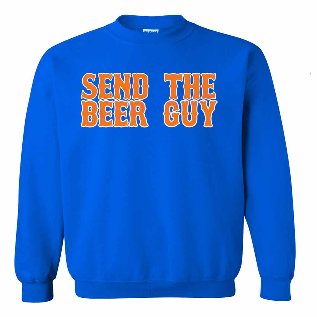 Send The Beer Guy Sweatshirt