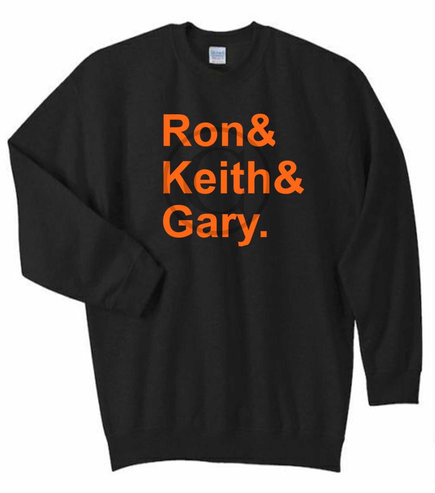 Ron and Keith and Gary Broadcast Crew Sweatshirt